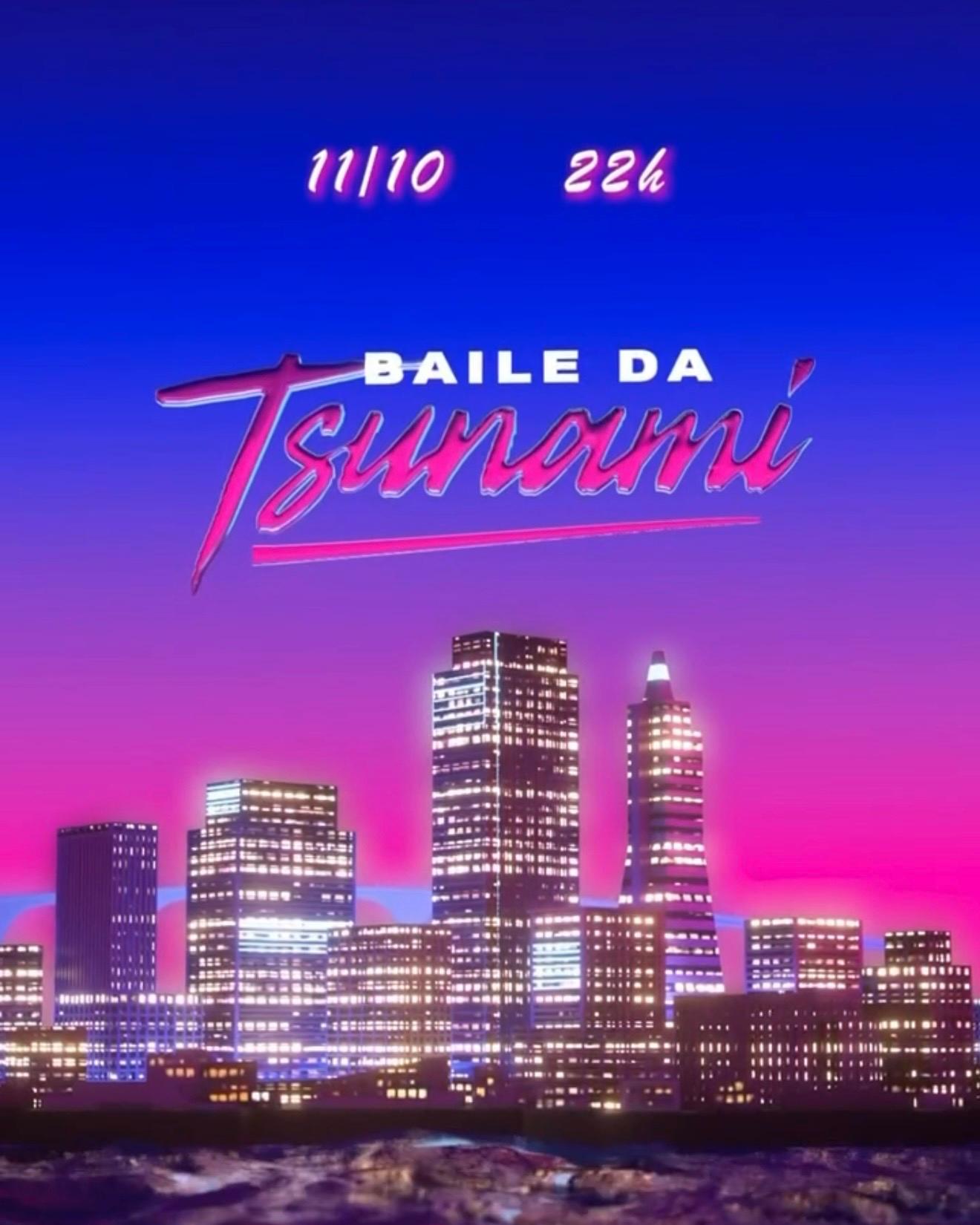 Baile da Tsunami (véspera de feriado)