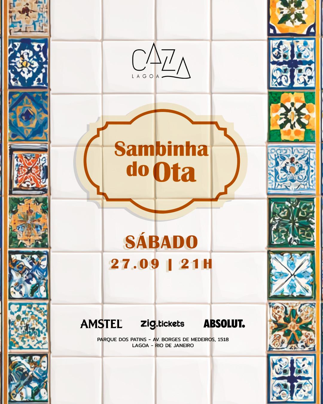 Sambinha do Ota - Caza Lagoa - Sábado - 27/09