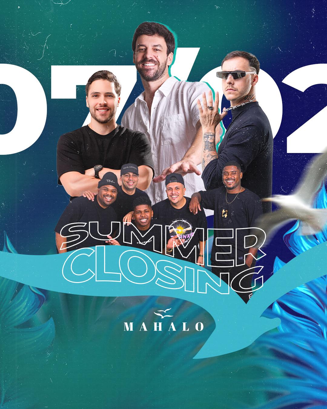 Mahalo Clube Summer Closing