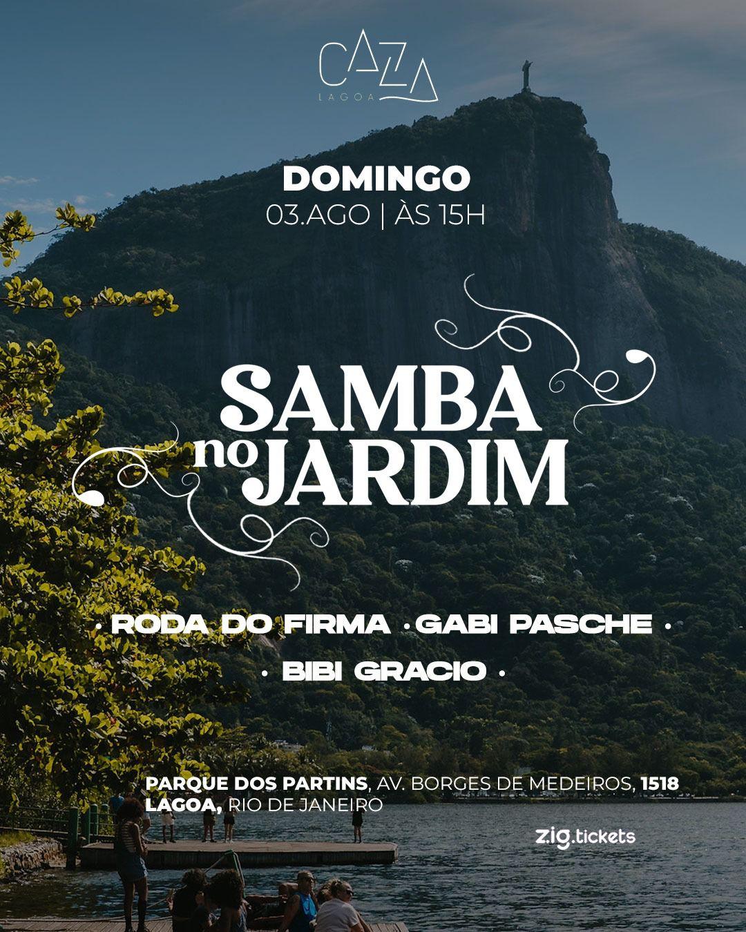 Samba no Jardim - Caza Lagoa -  Domingo - 03/08