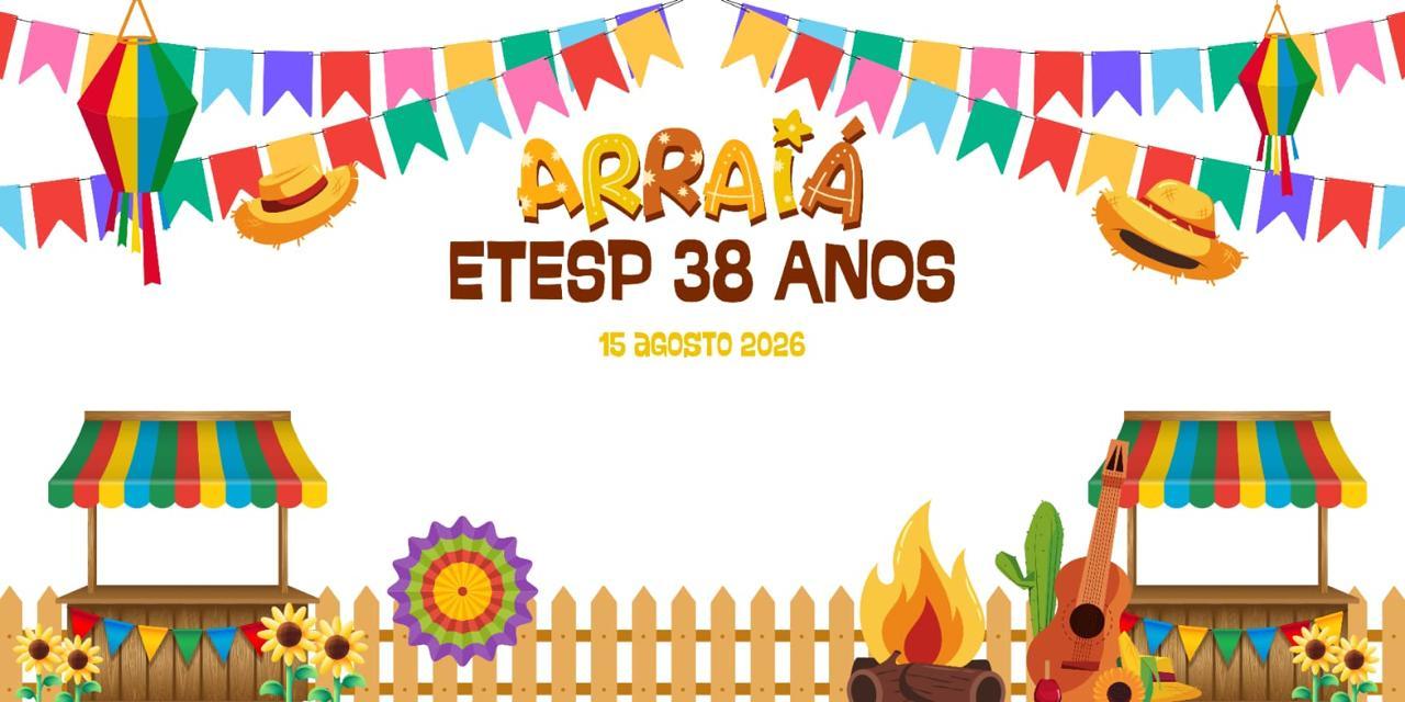 Arraiá Etesp 38 anos