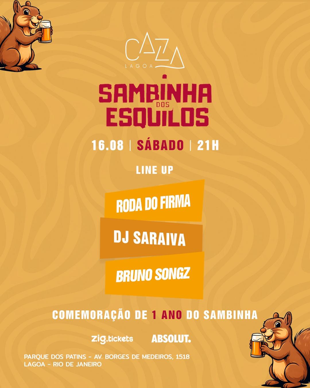 Sambinha dos Esquilos - Caza Lagoa - Sábado - 16/08