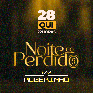 Noite do Perdido - Com Dj Rogerinho