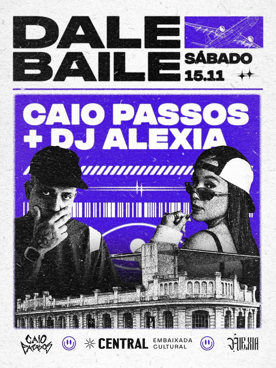 Dale Baile com Caio Passos e DJ Alexia