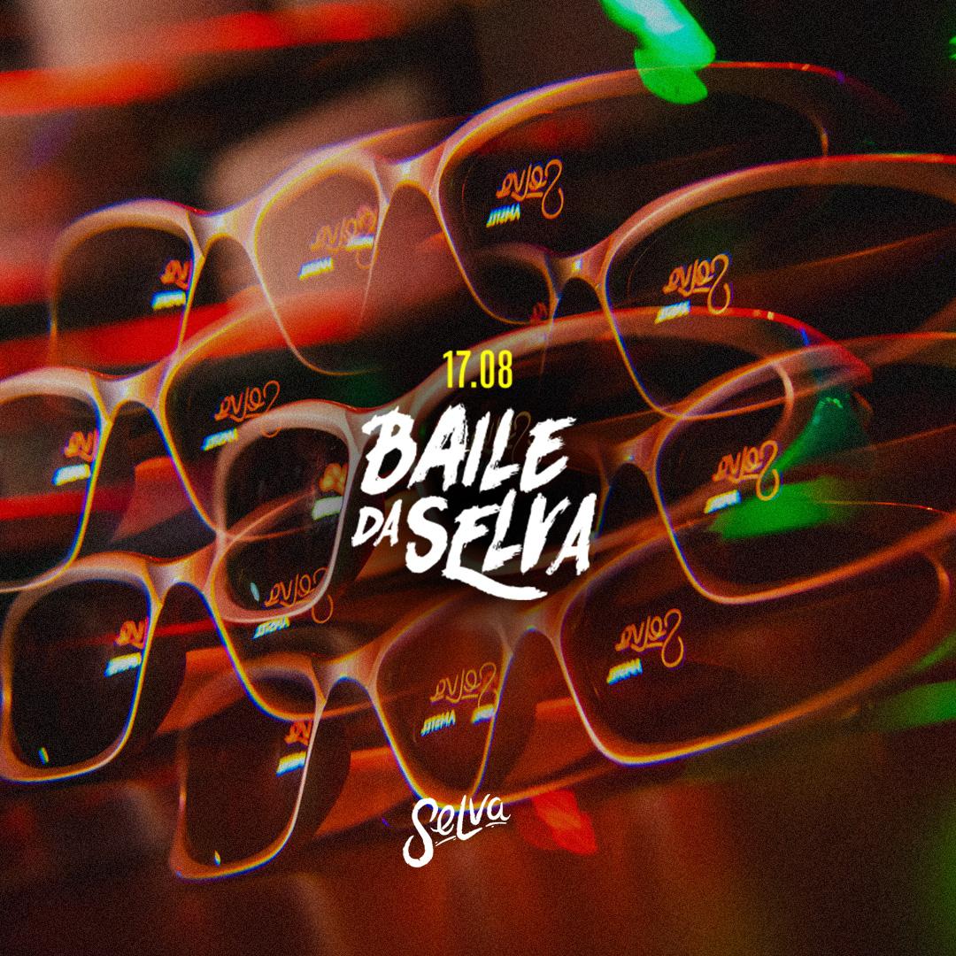 Baile da Selva | Funk 150bpm, Melody e 2000 na Selva | ( Sábado| 17.08)