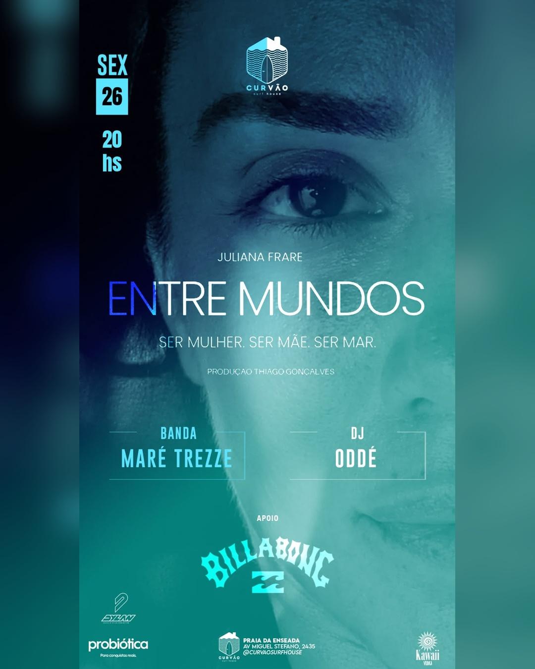 ENTRE MUNDOS COM JULIANA FRARE