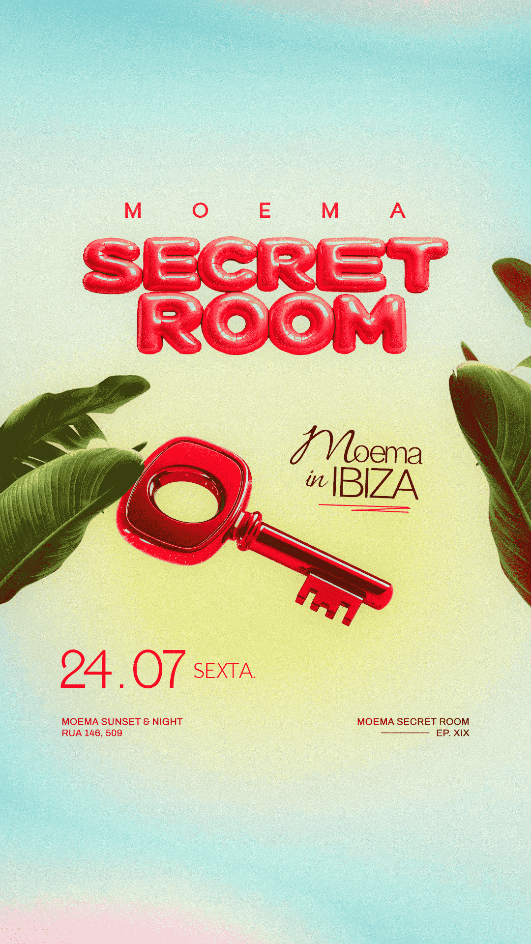 MOEMA SECRET ROOM XIX - 24/07