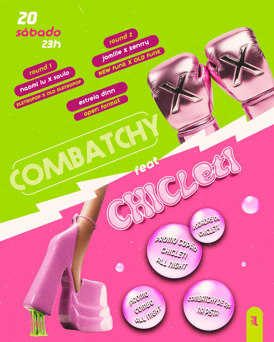 COMBATCHY + CHICLETE