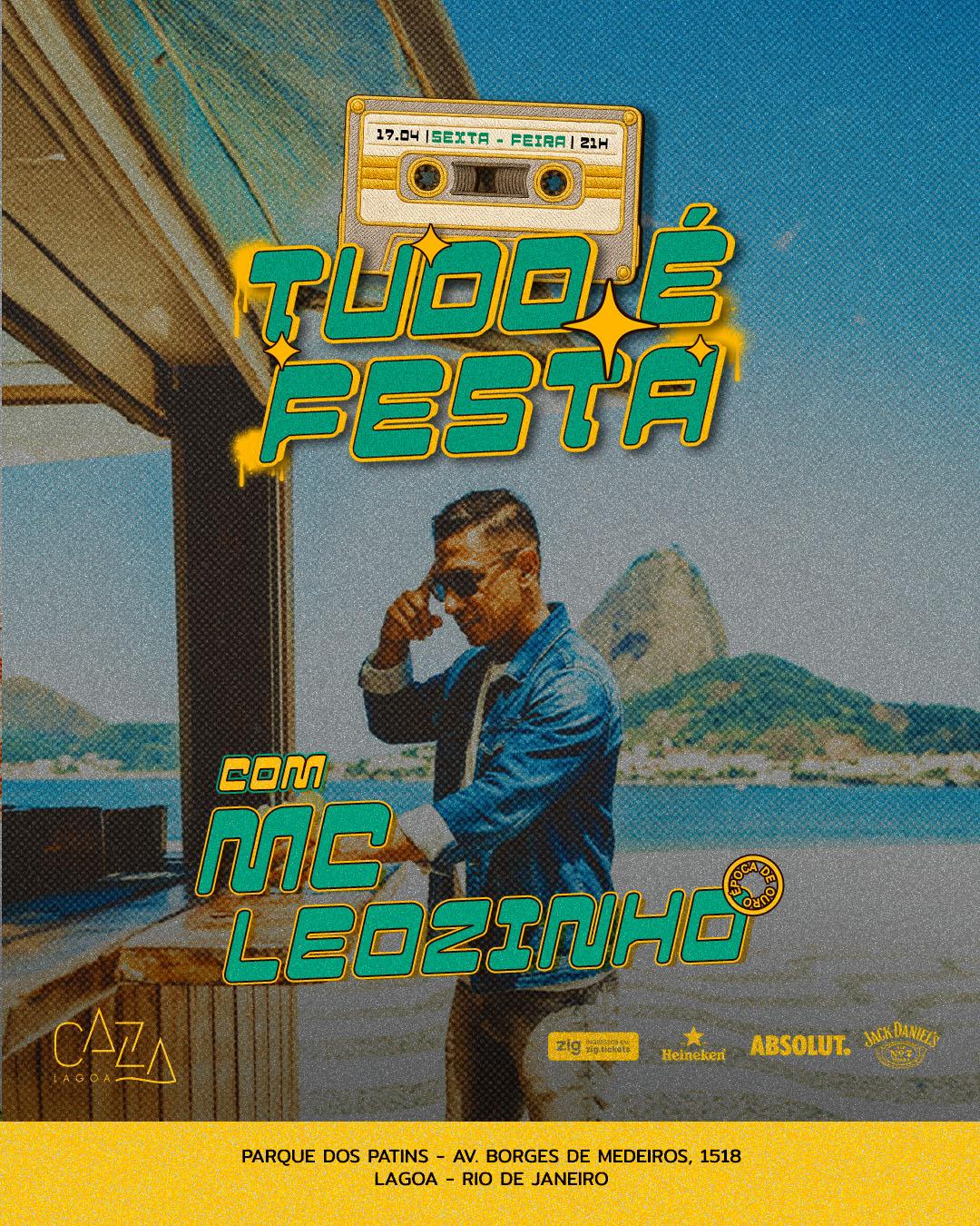 TUDO É FESTA com MC LEOZINHO - Caza Lagoa 17/04
