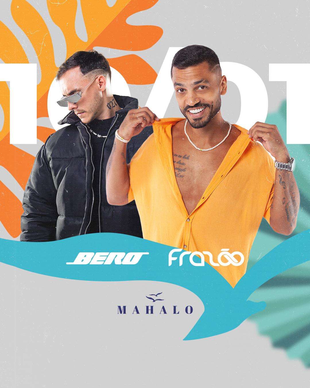 Mahalo Clube Part. Frazão, Hugo Porto e DJ Bero Costa