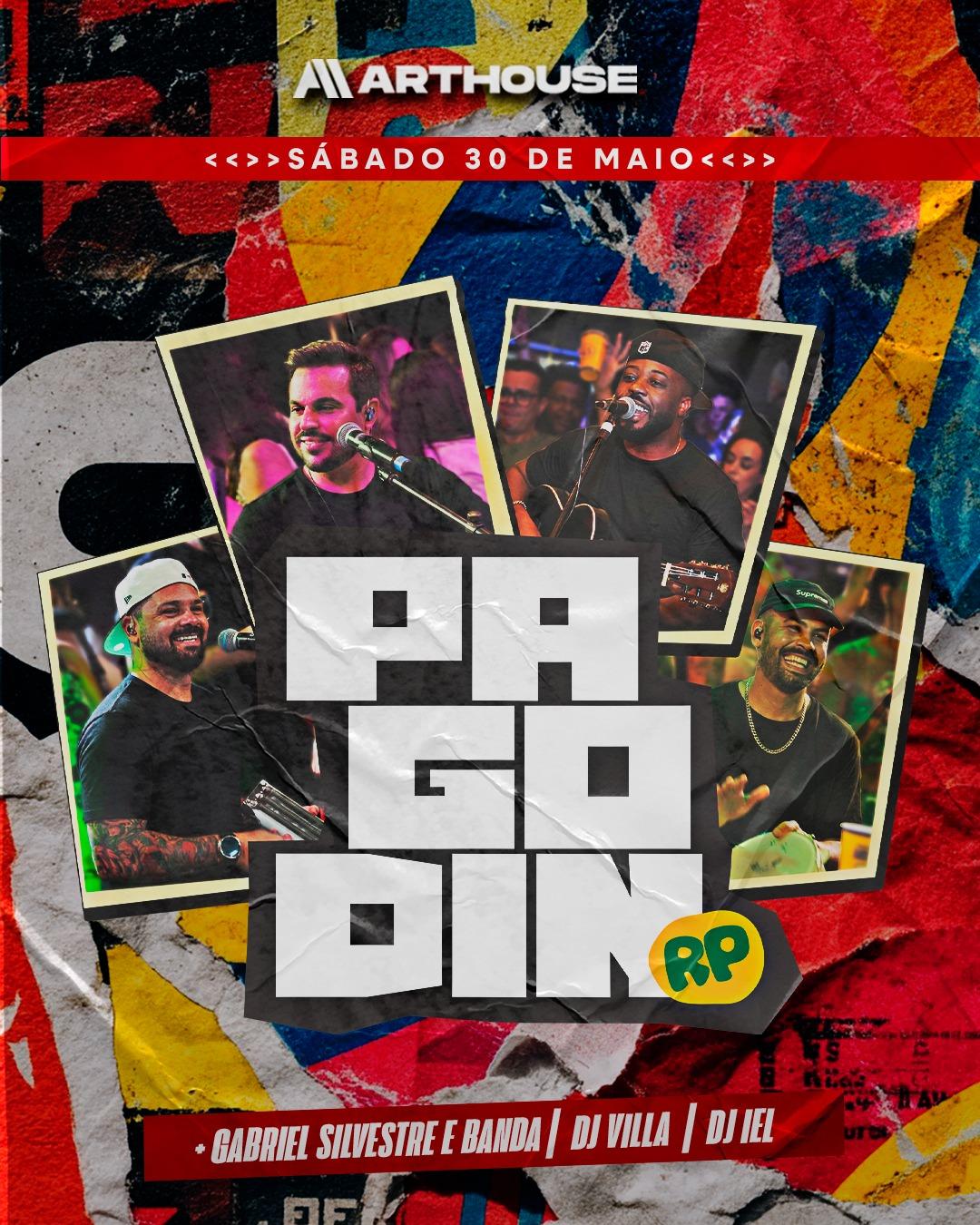 Art House - Pagodin RP - Gabriel Silvestre - DJ Villa - Sábado 30/05