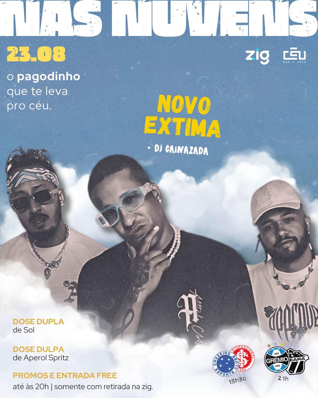 NAS NUVENS | Novo Extima + DJ Cainazada | 23.08