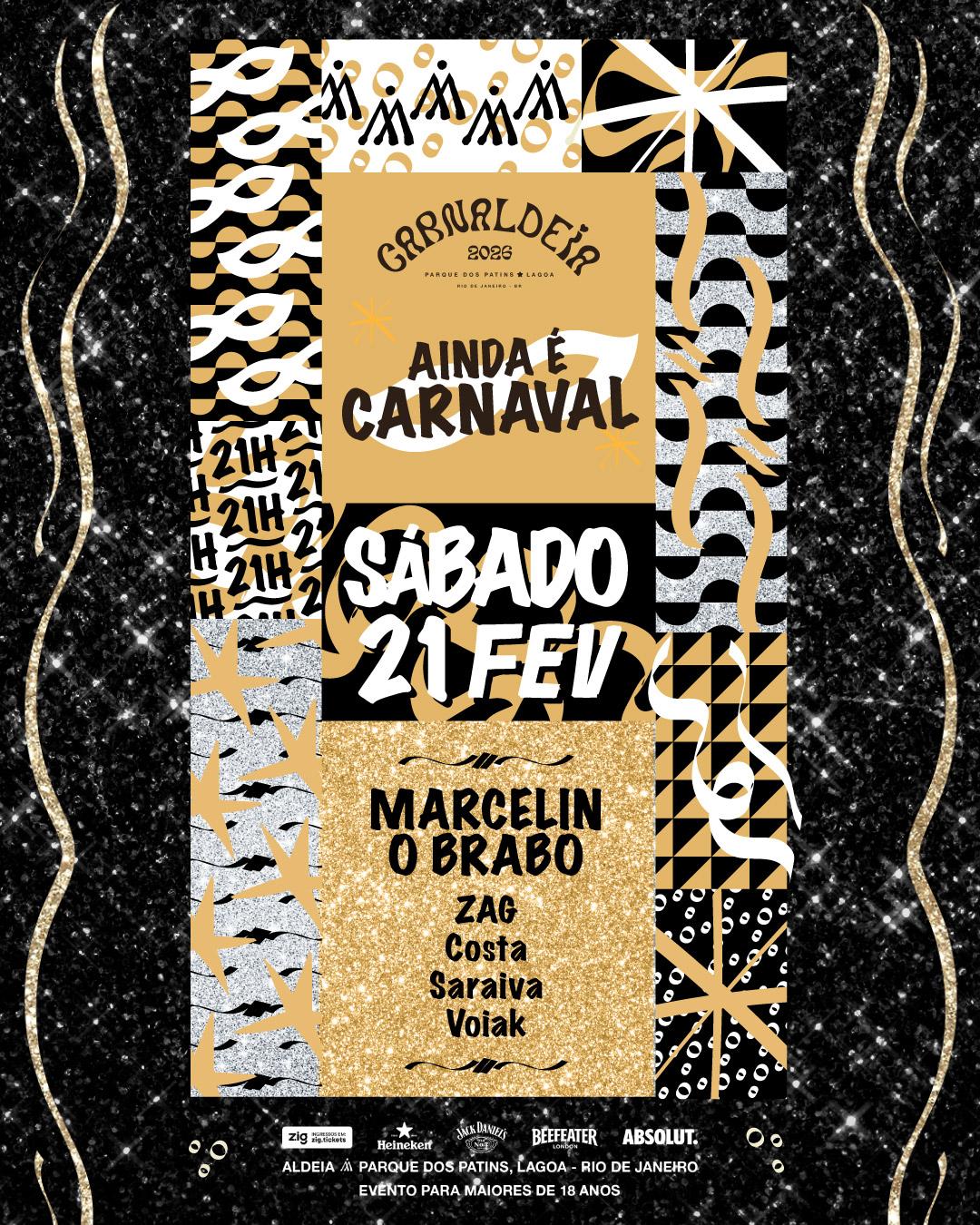 Carnaldeia - Ainda é Carnaval - Sábado 21/02