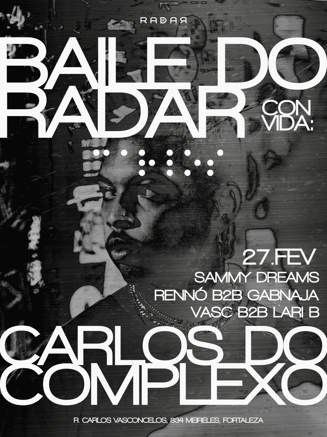 BAILE DO RADAR CONVIDA CARLOS DO COMPLEXO 