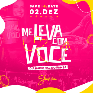 Festa Me Leva com Você 2° Edição