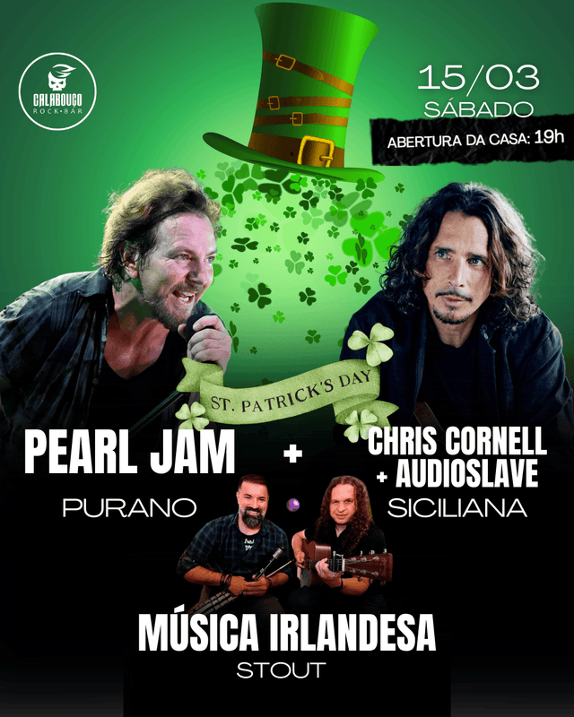 ST. PATRICKS-PEARL JAM + CHRIS CORNELL & AUDIOSLAVE + MÚSICA IRLANDESA - PURANO + SICILIANA  + STOUT