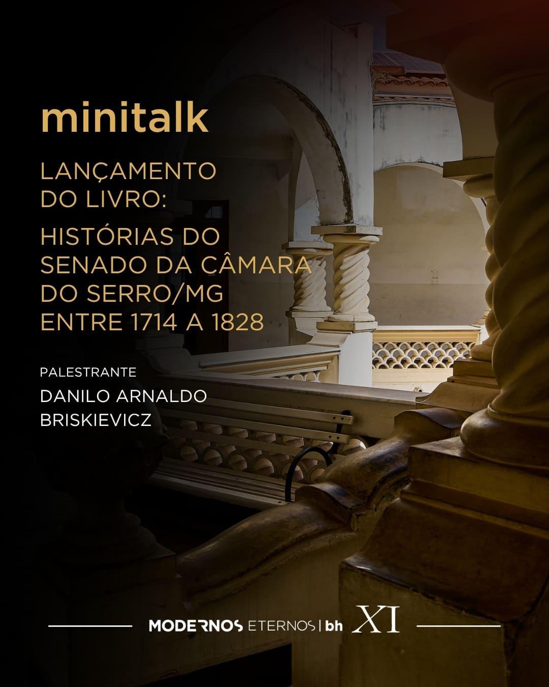 10/07 - Lançamento do livro: Histórias do Senado da Câmara  do Serro/MG entre 1714 a 1828