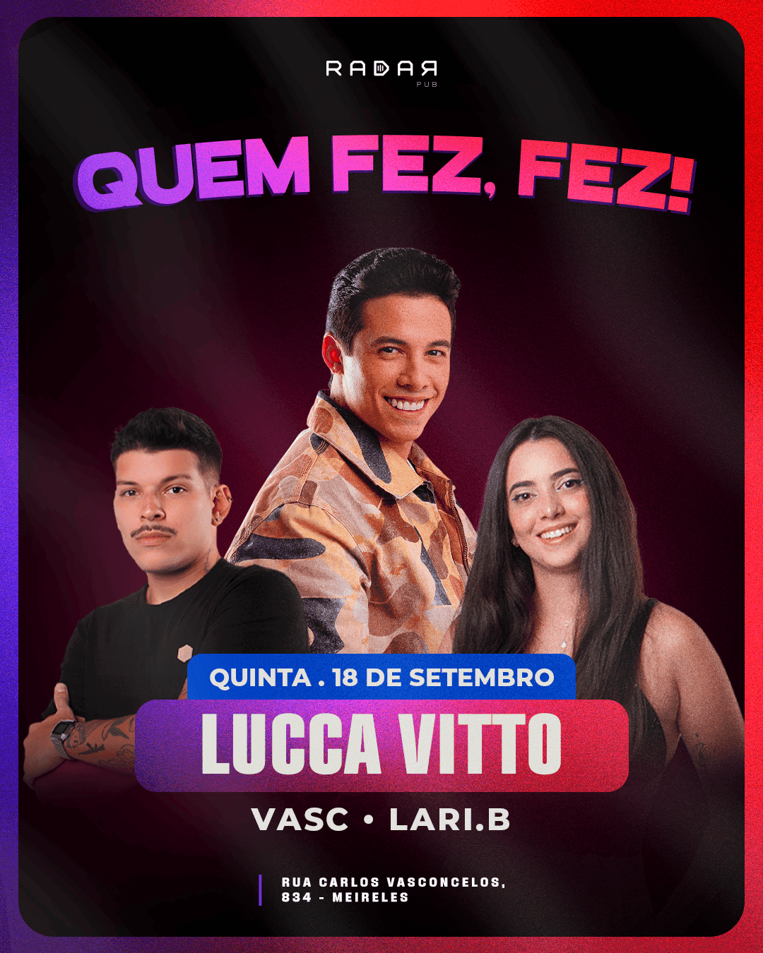 QUEM FEZ, FEZ!
