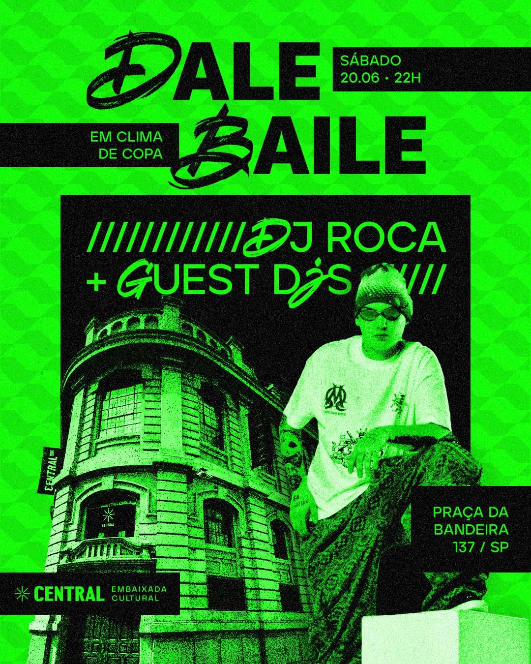 DALE BAILE CLIMA DE COPA COM DJ ROCA 20/06 SÁBADO