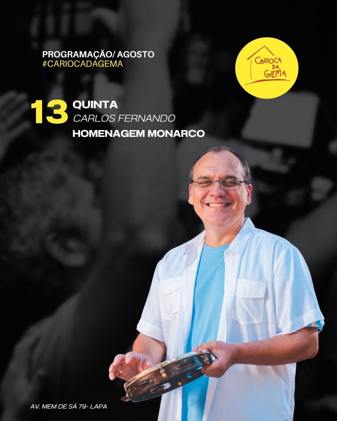 Carlos  Fernando - Homenagem Monarco - 13/08