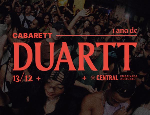 Cabarett Duartt  - 1 Ano