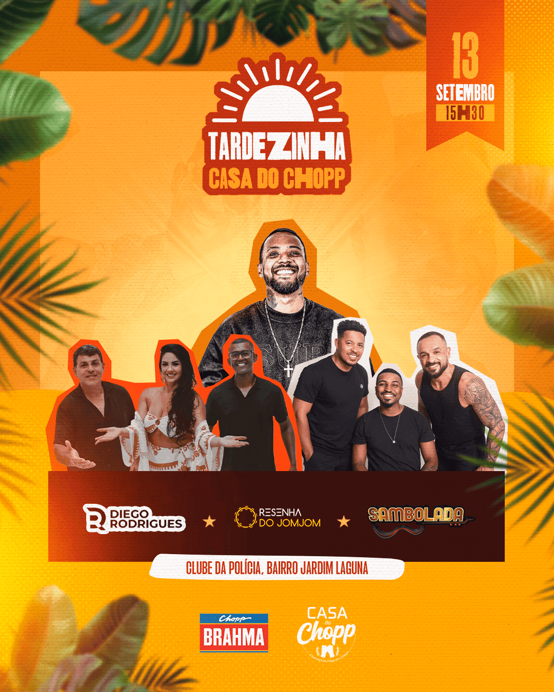 Tardezinha da Casa do Chopp