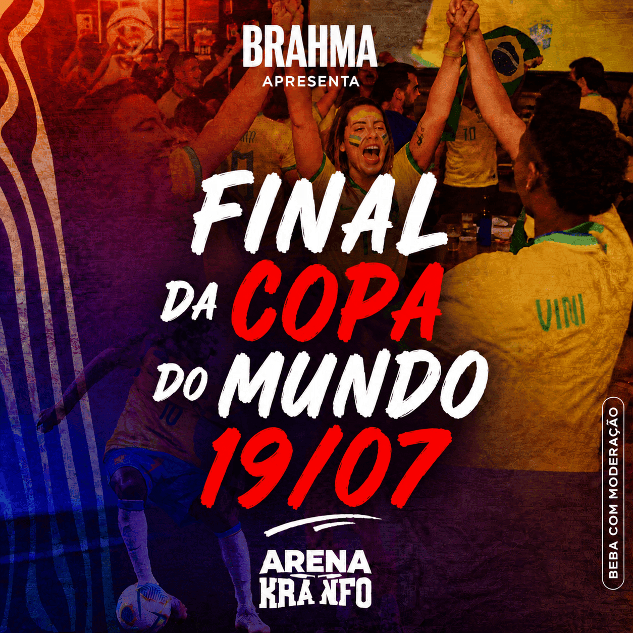 Arena Kranfo - Final da Copa do Mundo - Domingo (19/07)