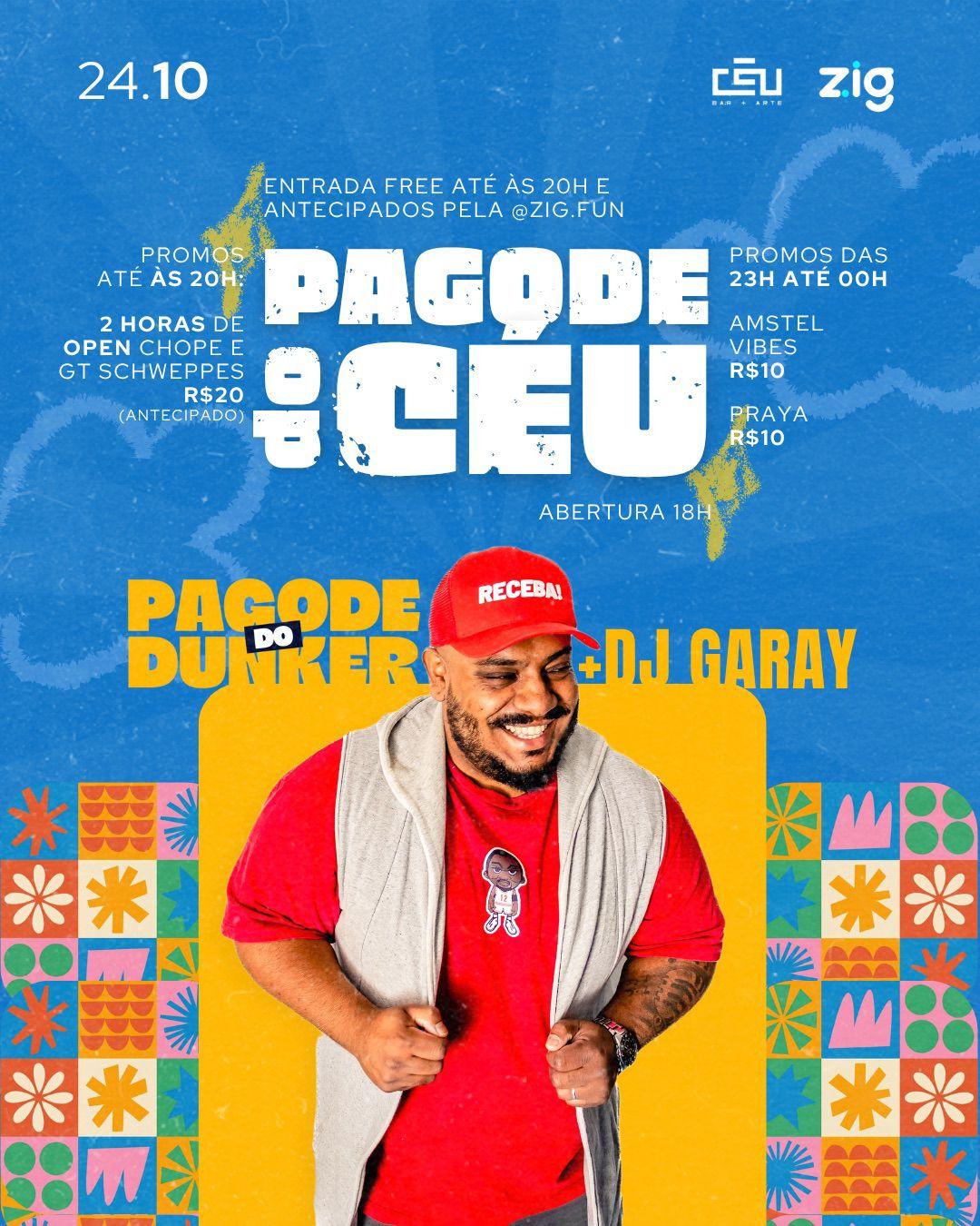 PAGODE DO CÉU CONVIDA || PAGODE DO DUNKER + DJ GARAY ||