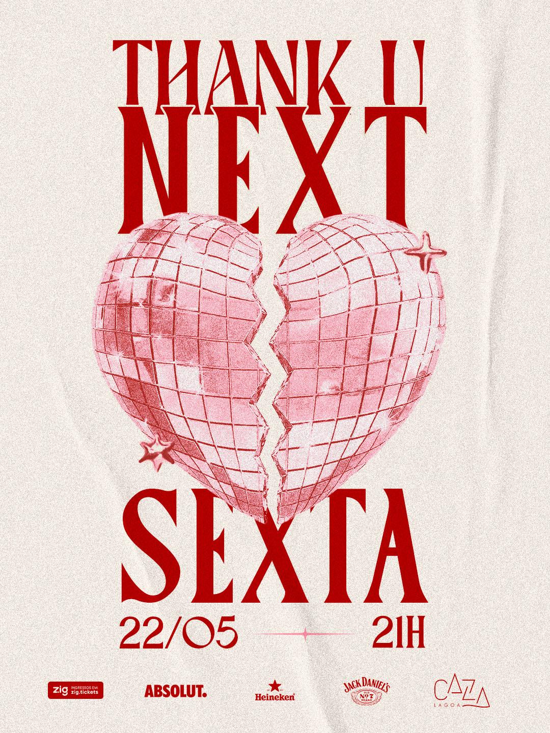"Thank u next"  - CAZA LAGOA - 22/05