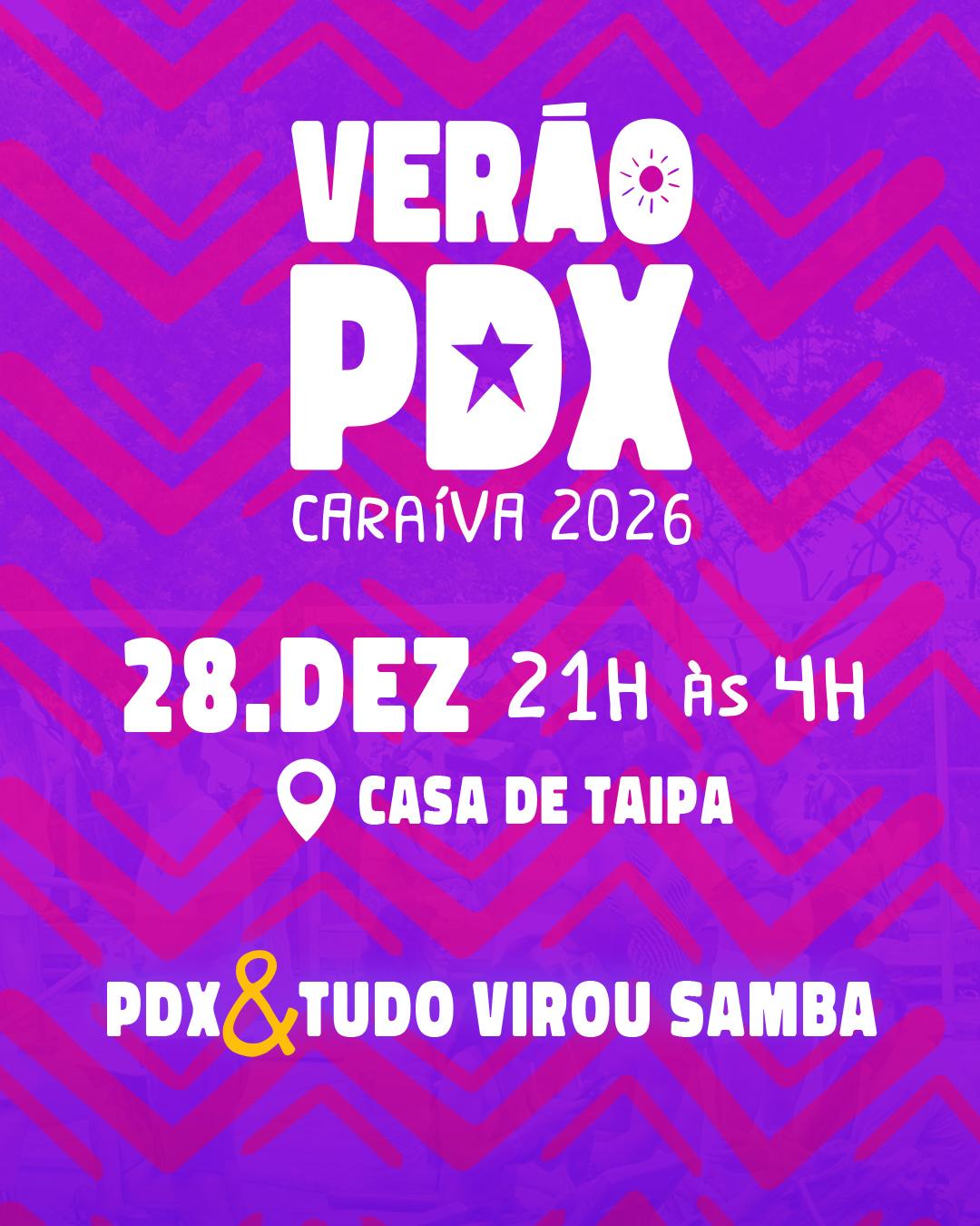 VERÃO PDX CARAÍVA 28/12