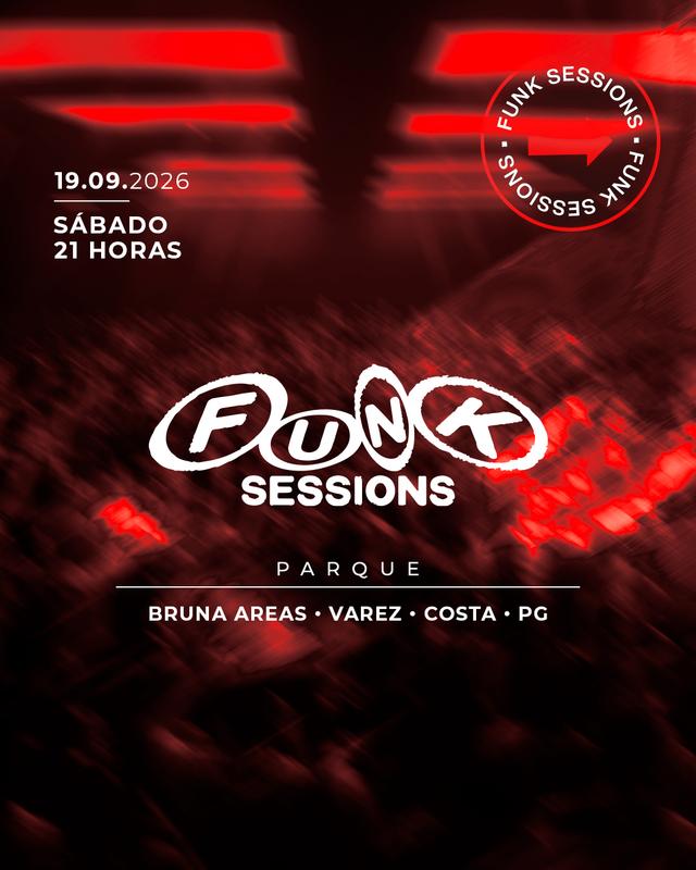 Parque | Funk Sessions - Sábado [19/09]