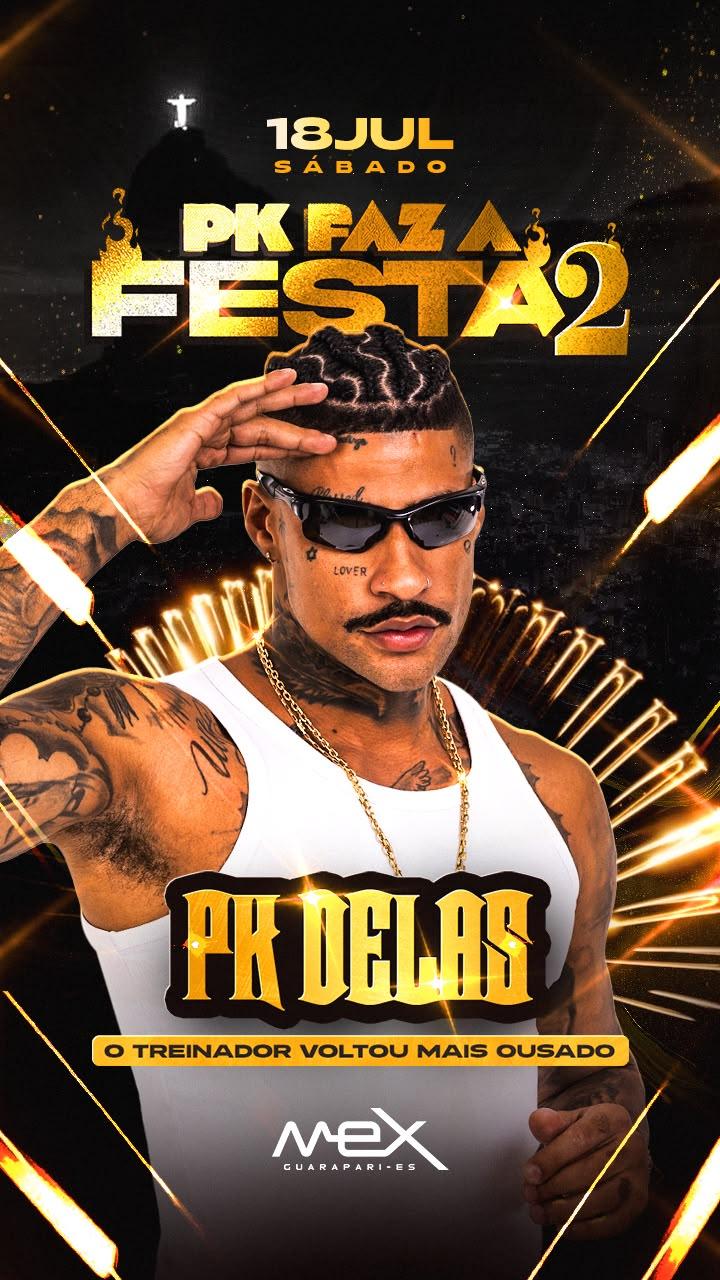 PK faz a festa 2 no Mex: 18-07-26