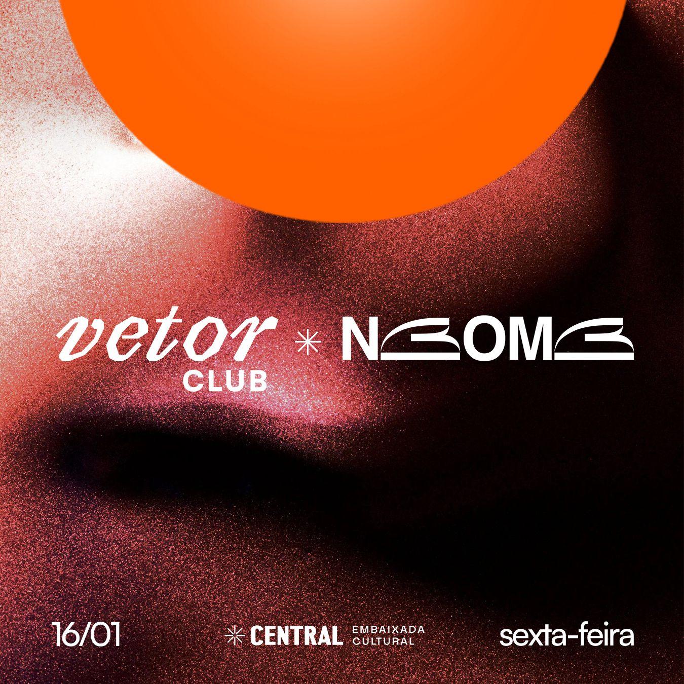 Vetor Club + NBOMB Party na CENTRAL 1926