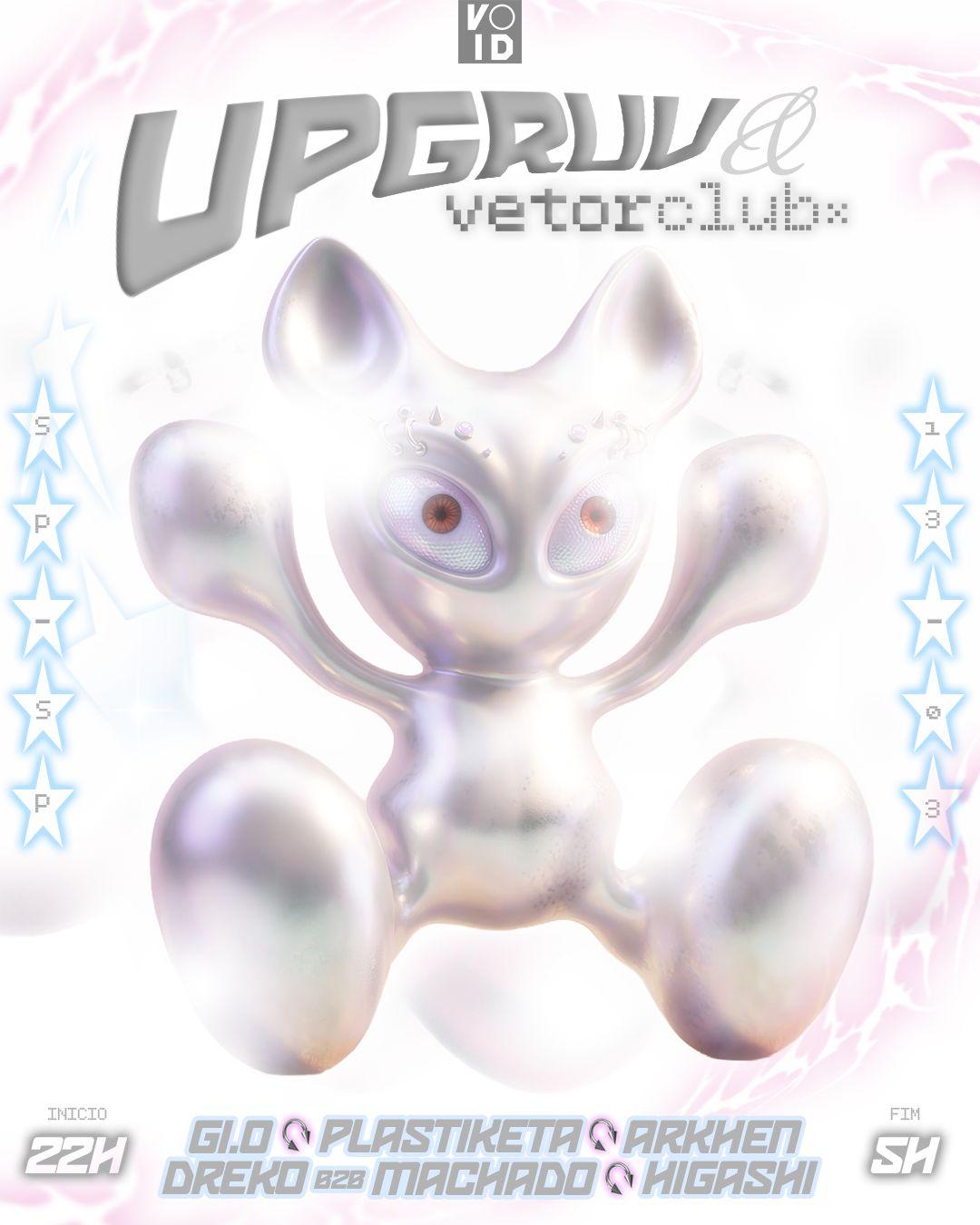 Vetor Club + UPGRUV showcase
