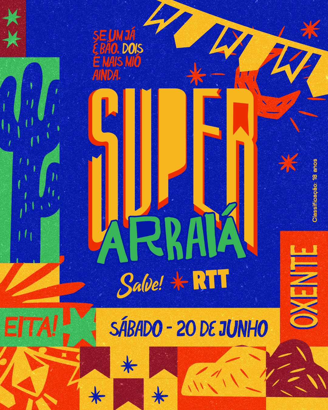 SUPER ARRAIÁ - RTT + SALVE