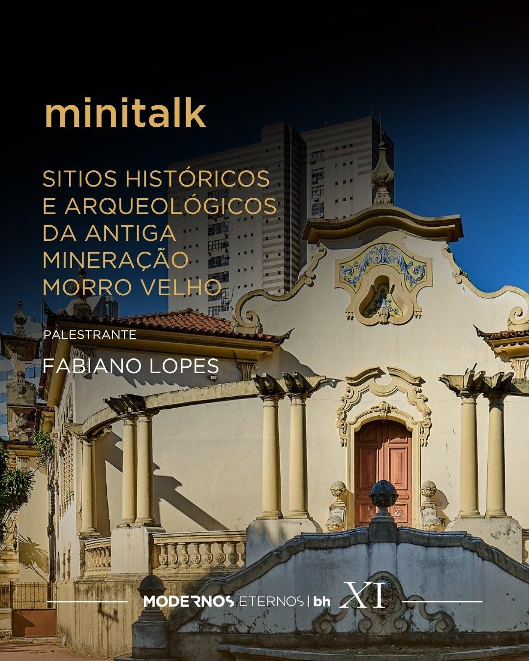 26/06 - SITIOS históricos e Arqueológicos da Antiga Mineração  Morro Velho