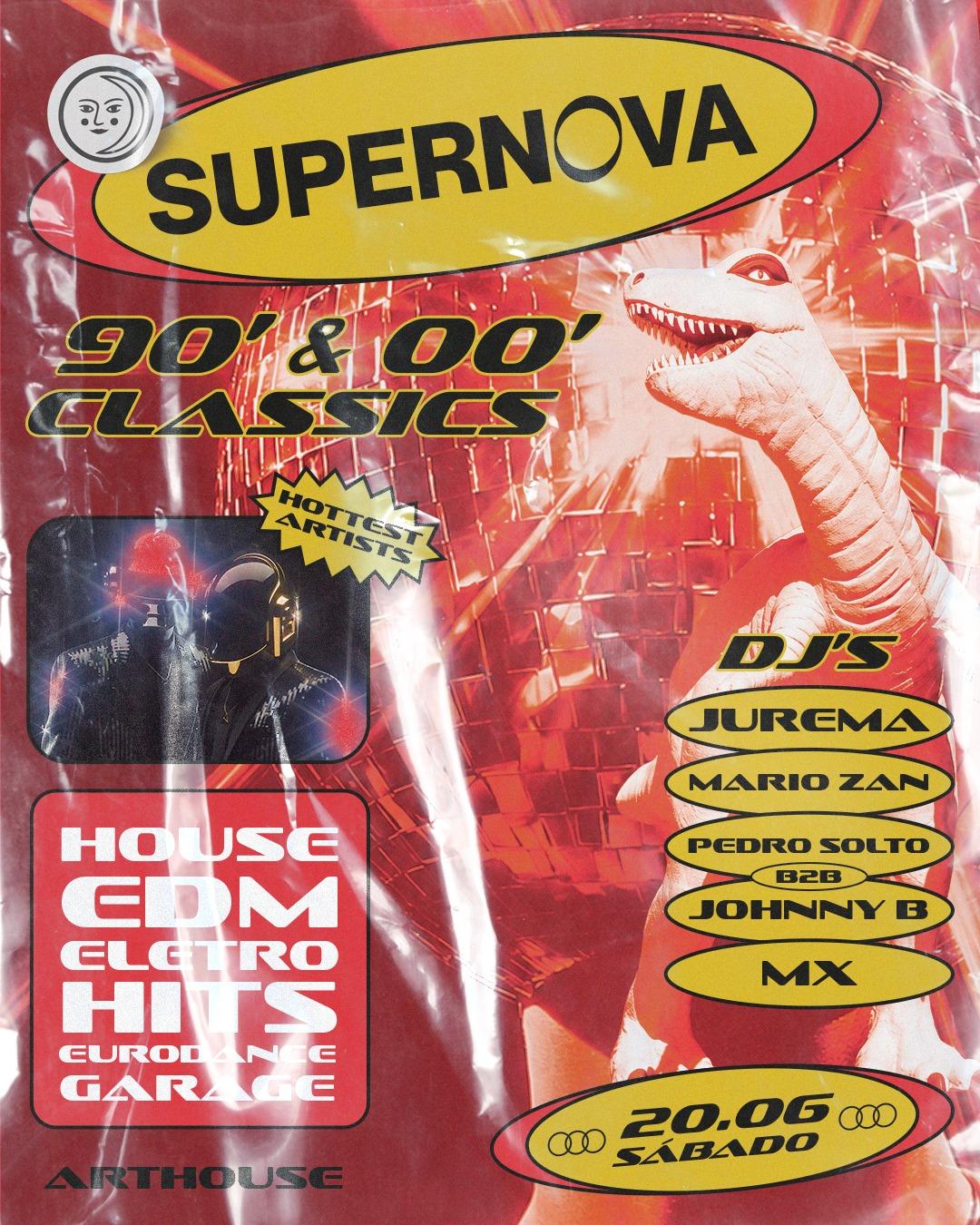 Art House  - Super Nova - 90 & 00 Classics  - Sexta  20/06