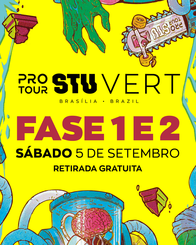 PRO TOUR STU BRASÍLIA VERT + BEST TRICK STREET | FASE 1 E FASE 2 