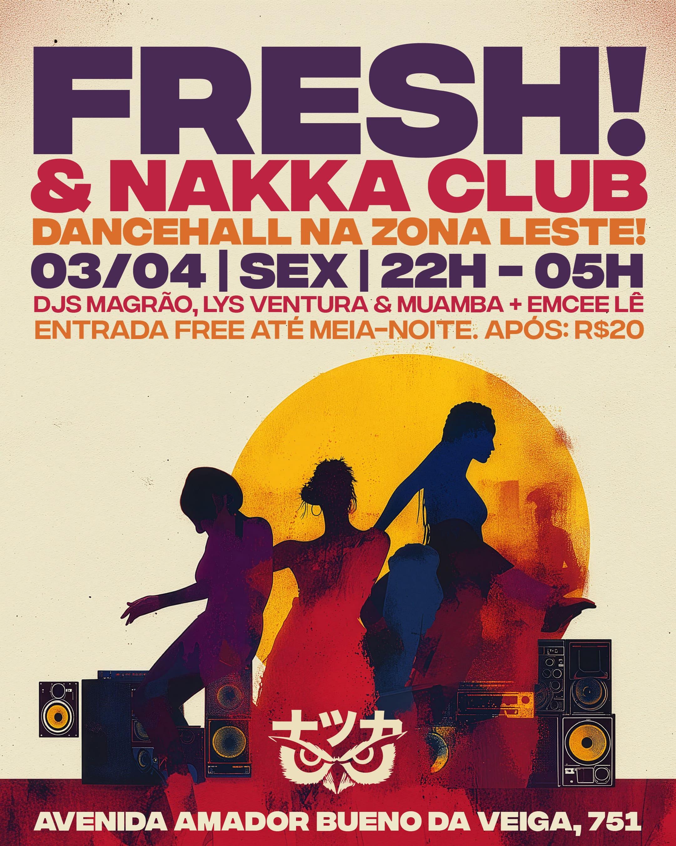 Nakka Club Apresenta: Paredão com Fresh Dance Hall