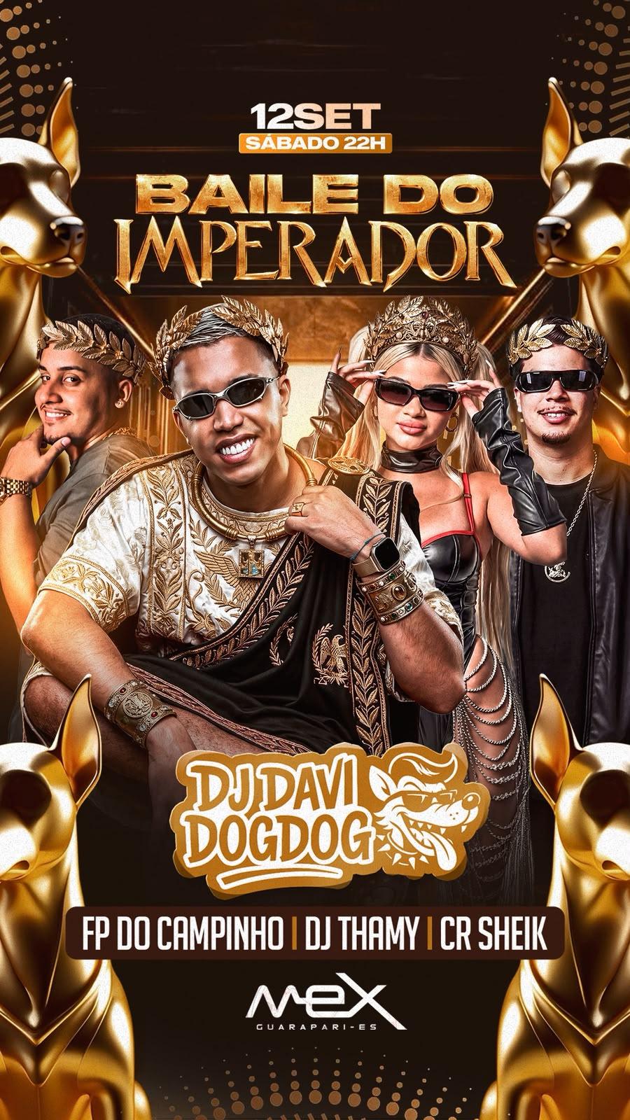 Baile do imperador no Mex: Davi Dj Dog Dog- 12-09-26