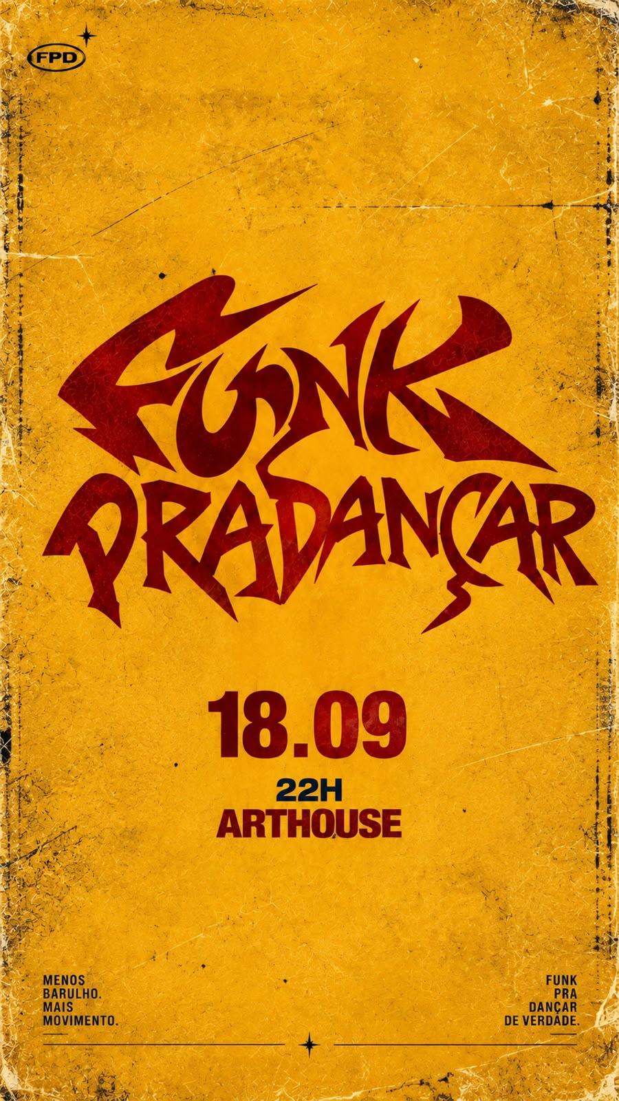 Art House - Funk Pra Dançar  - Sexta  18/09