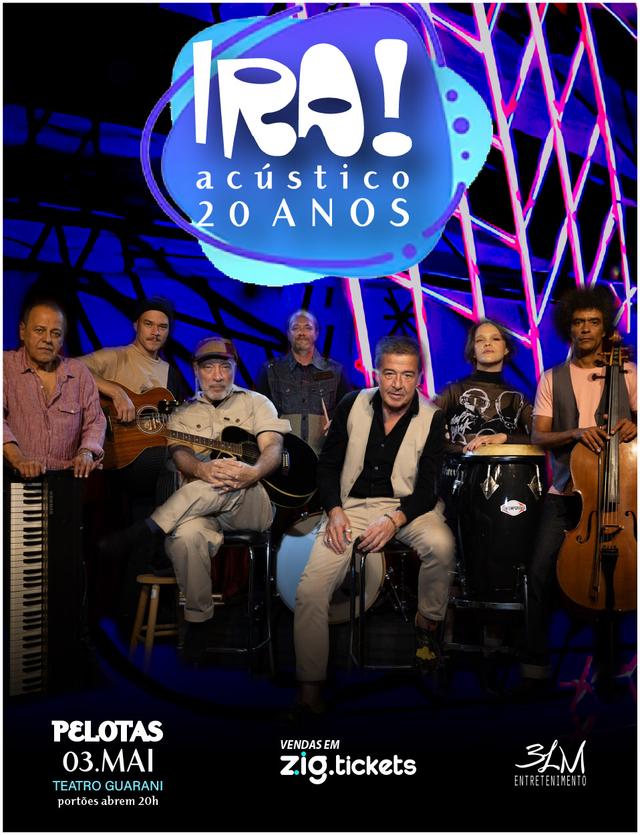 IRA ACÚSTICO 20 ANOS - Pelotas