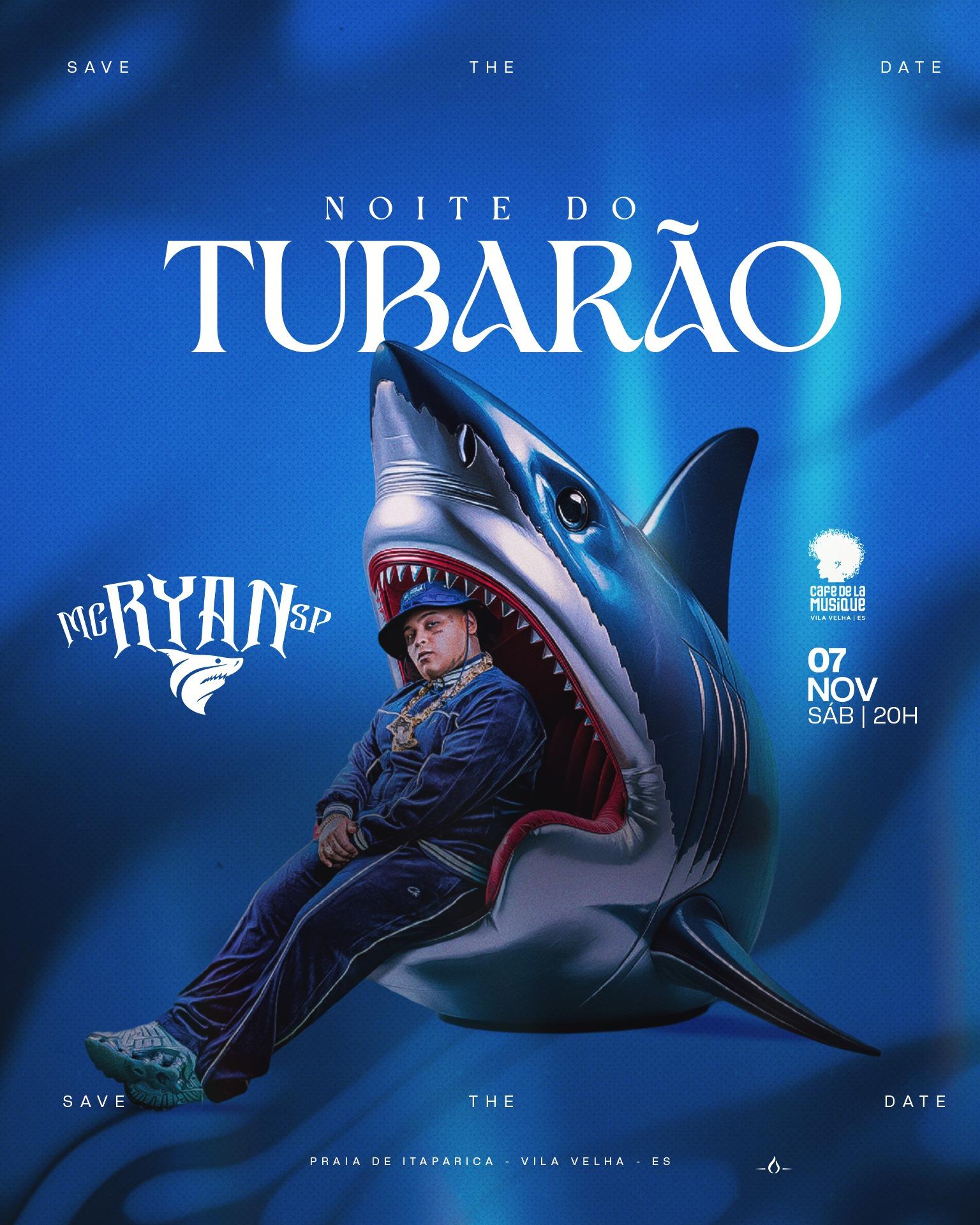 NOITE DO TUBARÃO COM MC RYAN SP