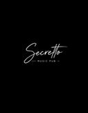 SECRETTO MUSIC PUB