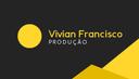 VIVIAN FRANCISCO PRODUÇÃO