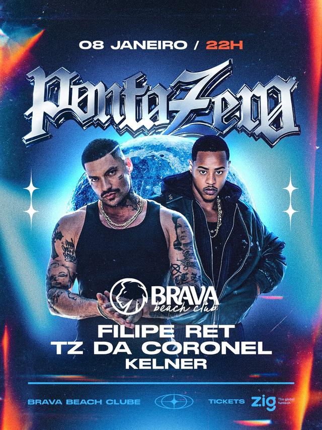 Filipe Ret e TZ @Brava Beach Club