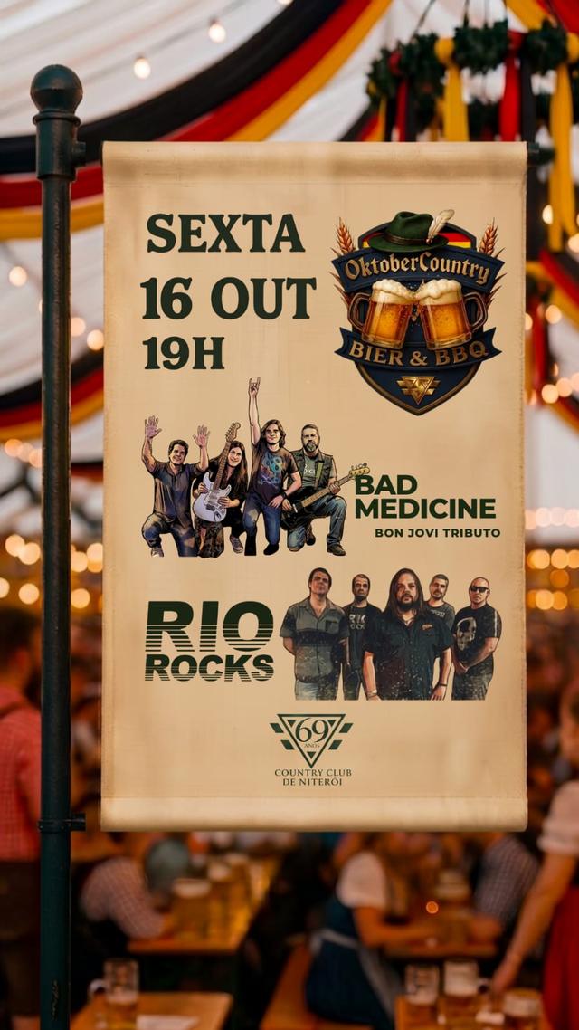 OKTOBERCOUNTRY - 16/10 COM BAD MEDICINE E RIO ROCKS