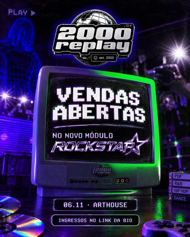  Art House - 2000 REPLAY  - Ed Rock Star  - Sexta 06/11