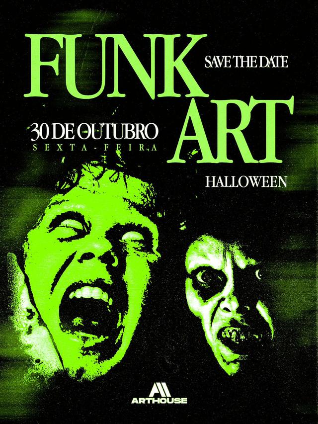  Art House - Funk Art Halloween  - Sexta 30/10