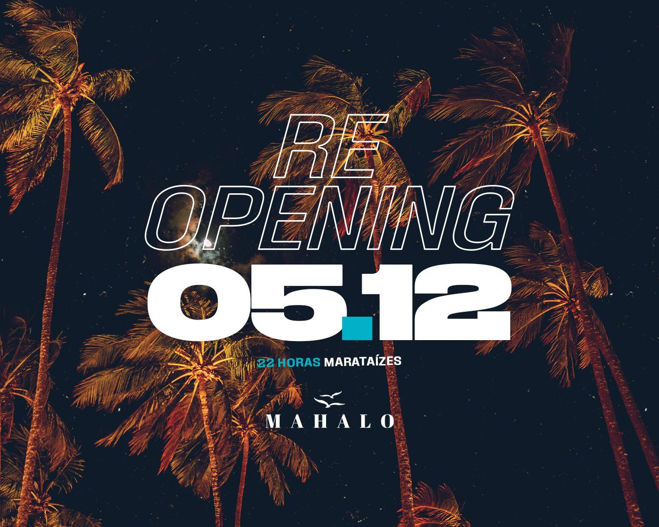 Reopening:. Mahalo Clube 